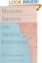 Managing Archives and Archival Institutions