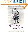 Matron on Call: More true stories of a 1960s NHS nurse