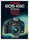 EOS 450D: Digital - Praxisbuch