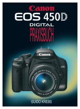 Buy EOS 450D: Digital - Praxisbuch online at Discounted New and Used prices. Delivered to your door with Off-The-Bookshelf.