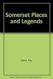 Somerset places & legends