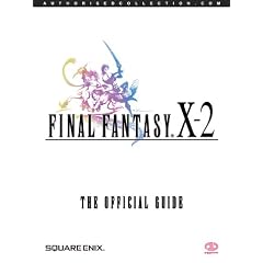 Final Fantasy X-2: The Official Guide (Official Strategy Guide)