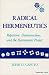 Radical Hermeneutics: Repetition, Deconstruction and the Hermeneutic Project (Studies in Phenomenology & Existential Philosophy): Repetition, Deconstruction ... in Phenomenology {amp}amp; Existential Philosophy)