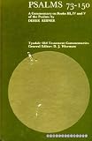 Psalms 73-150 : a commentary on books III-V of the Psalms
