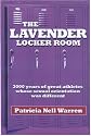 The Lavender Locker Room: 3000 Years of Great Athletes Whose Sexual Orientation Was Different