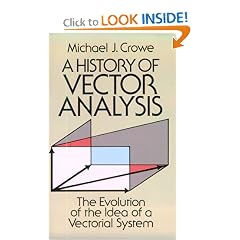 A History of Vector Analysis: The Evolution of the Idea of a Vectorial System