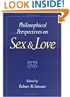 Philosophical Perspectives on Sex and Love