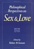 Philosophical Perspectives on Sex and Love