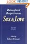Philosophical Perspectives on Sex and Love