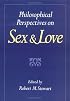 Philosophical Perspectives on Sex and Love