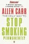 The Only Way to Stop Smoking Permanently (Penguin Health Care & Fitness)