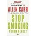 The Only Way to Stop Smoking Permanently (Penguin Health Care & Fitness)