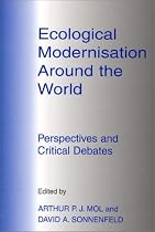Ecological Modernisation Around the World: Perspectives and Critical Debates