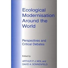 Ecological Modernisation Around the World: Persectives and Critical Debates