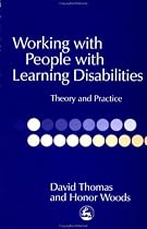 Working with People with Learning Disabilities: Theory and Practice