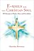 E-Mails for the Christian Soul:102 Messages of Praise, Hope and Revelation