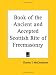 Book Book of the Ancient and Accepted Scottish Rite of Freemasonry