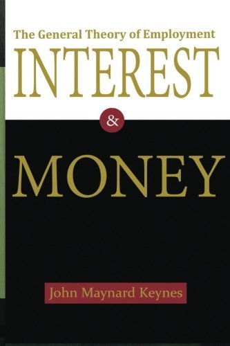The General Theory of Employment, Interest, and Money