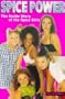 Spice Power: The Inside Story