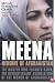 Meena, Heroine of Afghanistan: The Martyr Who Founded RAWA, the Revolutionary Association of the Women of Afghanistan