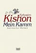 Mein Kamm. Satirischer Roman