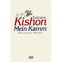 Mein Kamm. Satirischer Roman