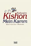 Mein Kamm. Satirischer Roman