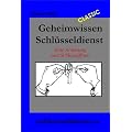 Geheimwissen Schl�sseldienst: Eine Anleitung zum Schloss�ffnen
