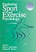 Exploring Sport and Exercise Psychology