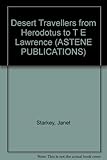 Desert travellers : from Herodotus to T.E. Lawrence