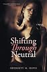 Shifting Through Neutral