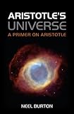 Aristotle's universe : a primer on Aristotle