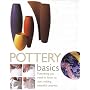 Pottery Basics: Everything You Need to Know to Start Making Beautiful Ceramics