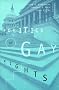 The Politics of Gay Rights (The Chicago Series on Sexuality, History, and Society)