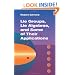 Lie Groups, Lie Algebras, and Some of Their Applications (Dover Books on Mathematics)