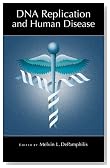 DNA Replication and Human Disease (Cold Spring Harbor Monograph) (Cold Spring Harbor Monograph Series)