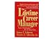 Search : The Lifetime Career Manager: New Strategies for a New Era