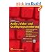Audio-, Video- und Grafikprogrammierung: Media Control Interface, COM mit DirectX, DirectSound, Sprites mit DirectGraphics, DirectShow, Spieleprogrammierung, DirX- und DVD-Filter