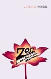 Zen And The Art Of Motorcycle Maintenance: An Inquiry into Values