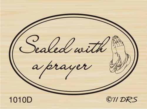 Sealed with a Prayer Rubber Stamp By DRS Designs