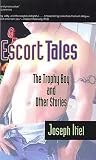 Click for more about Joseph Itiel: Escort Tales: The Trophy Boys and Other Stories.
