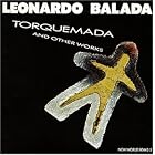 Balada: Torquemada and Other Works by Stephen Totter, Robert Fire, Jane Taylor, Jerry Kirkbride, and Leonardo Balada
