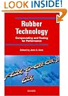 Rubber Technology: Compounding and Testing for Performance