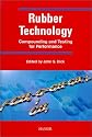Rubber Technology: Compounding and Testing for Performance