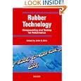 Rubber Technology: Compounding and Testing for Performance