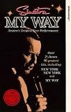 Frank Sinatra - Sinatra - My Way - Sinatra's Greatest Ever Performances [1997]