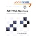 .NET Web Services: Architecture and Implementation