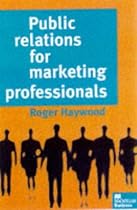 Public Relations for Marketing Professionals (Studies in public relations)