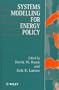 Systems Modelling for Energy Policy