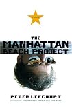 Buy : The Manhattan Beach Project: A Novel